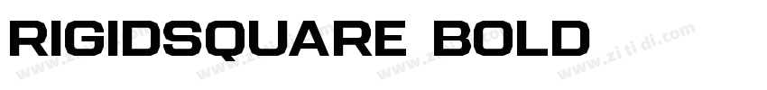 RigidSquare Bold字体转换 RigidSquare Bold字体转换